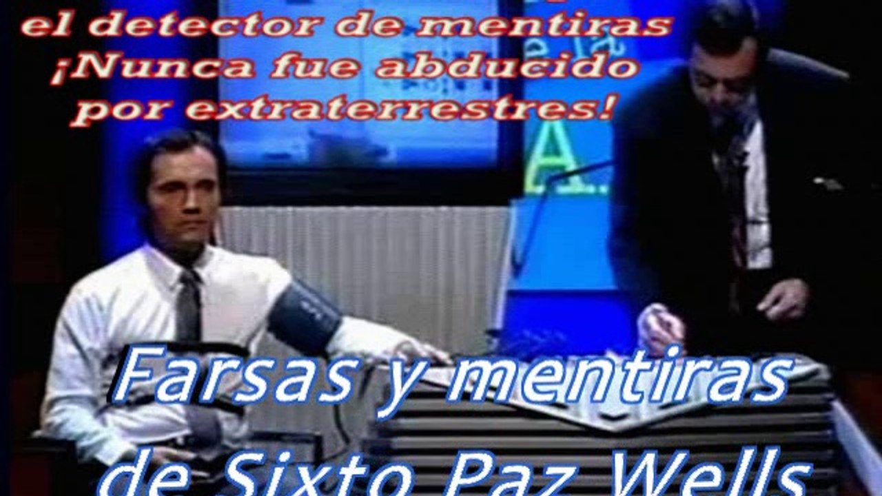 Farsas y falacias de Sixto Paz Wells