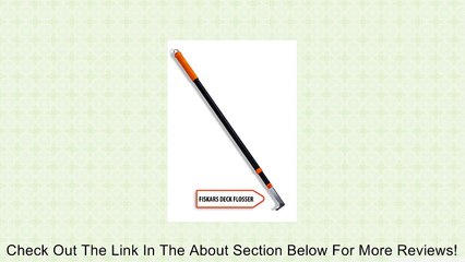 Fiskars Deck Flosser - 98636946 Review