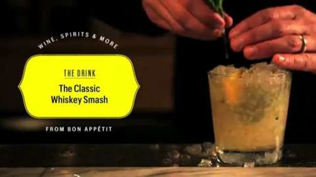 Bon Appétit Cocktails - How to Make a Whiskey Smash
