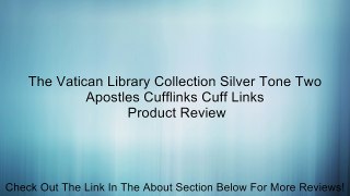 The Vatican Library Collection Silver Tone Two Apostles Cufflinks Cuff Links Review