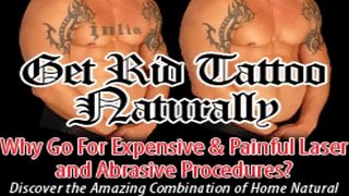 Get Rid Tattoo Naturally