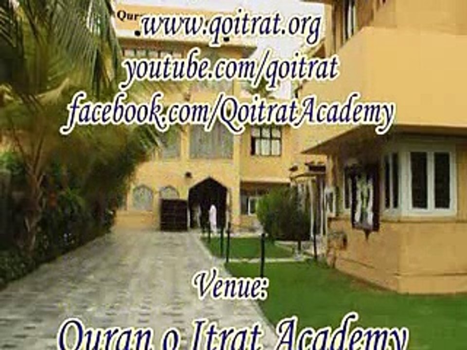 Quran O Itrat Academy Ilm e Akhlaq Aqai  Dilawar Hussain Hujjati Lecture 99