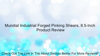Mundial Industrial Forged Pinking Shears, 8.5-Inch Review