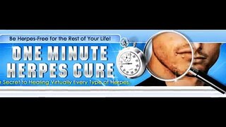 ★ One Minute Herpes Cure ► The Secret Natural Cure for Herpes ★