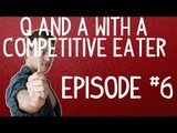 Q & A with a Competitive Eater - Episode 6 - Dumps, Sick and Poop | Furious Pete