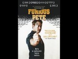 The Story of Furious Pete Documentary Trailer No.1 | Furious Pete