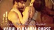 Kabhi Jo Baadal Barse With LYRICS | Arijit Singh | Happy Aulakh