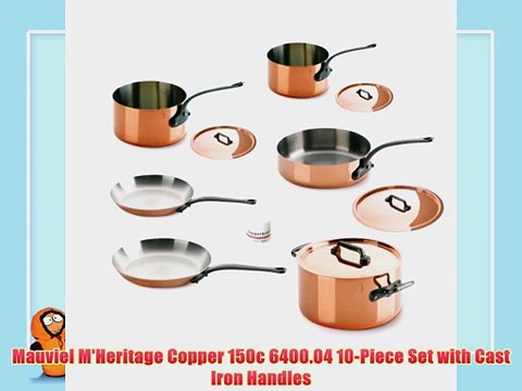 Mauviel MHeritage Copper 150c 640004 10Piece Set with Cast Iron Handles