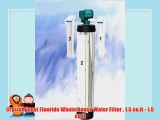 Crystal Quest Fluoride Whole House Water Filter 15 cuft 15 cuft