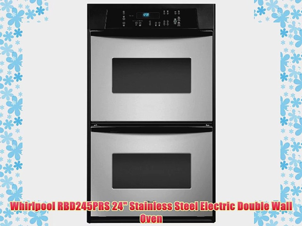 Whirlpool RBD245PRS 24 Stainless Steel Electric Double Wall Oven