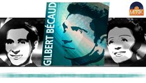 Gilbert Becaud - Si je pouvais revivre un jour ma vie (HD) Officiel Seniors Musik