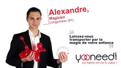 Magicien  Longjumeau (91160 _ Essonne)  Alexandre - Yooneed