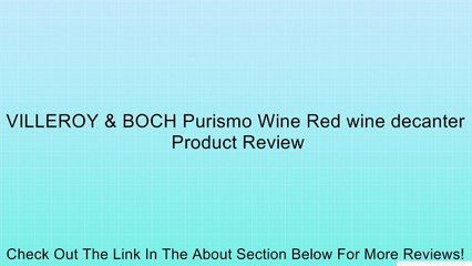 VILLEROY & BOCH Purismo Wine Red wine decanter Review