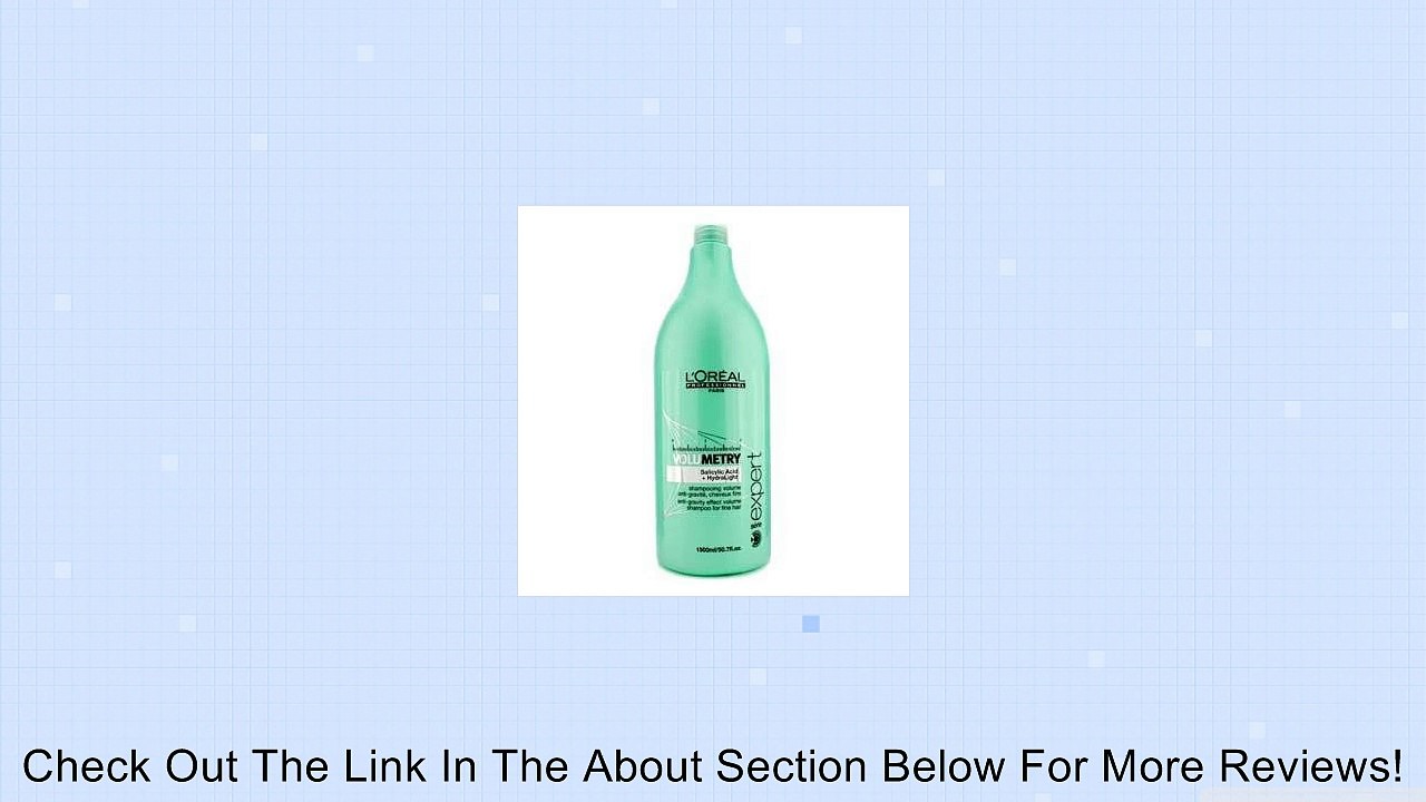 Loreal Serie Expert VoluMetry Salicylic Acid & Hydralight Shampoo Volumizing fine Hair 50.7 oz Review