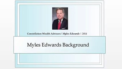 Myles Edwards - Constellation Wealth Advisors