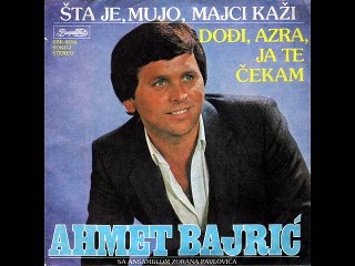 Ahmet Bajric-Sta je Mujo majci kazi 1980