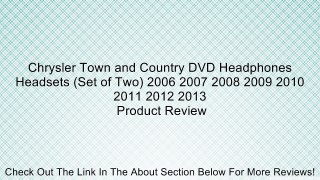 Chrysler Town and Country DVD Headphones Headsets (Set of Two) 2006 2007 2008 2009 2010 2011 2012 2013 Review