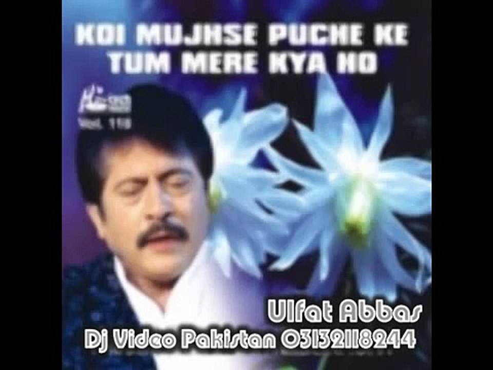 Koi Mujhse Puche Ke Tum Mere Kia Ho BY Attaullah Khan Esakhailvi