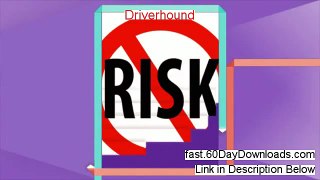 Driverhound Free of Risk Download 2014 - Immediate Download