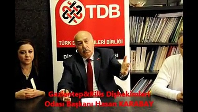 Gaziantep&Kilis Diş Hekimleri Odası Hasan KARABAY