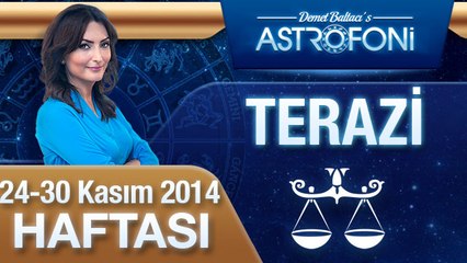 TERAZİ Burcu HAFTALIK Yorum ( 24-30 Kasım 2014)