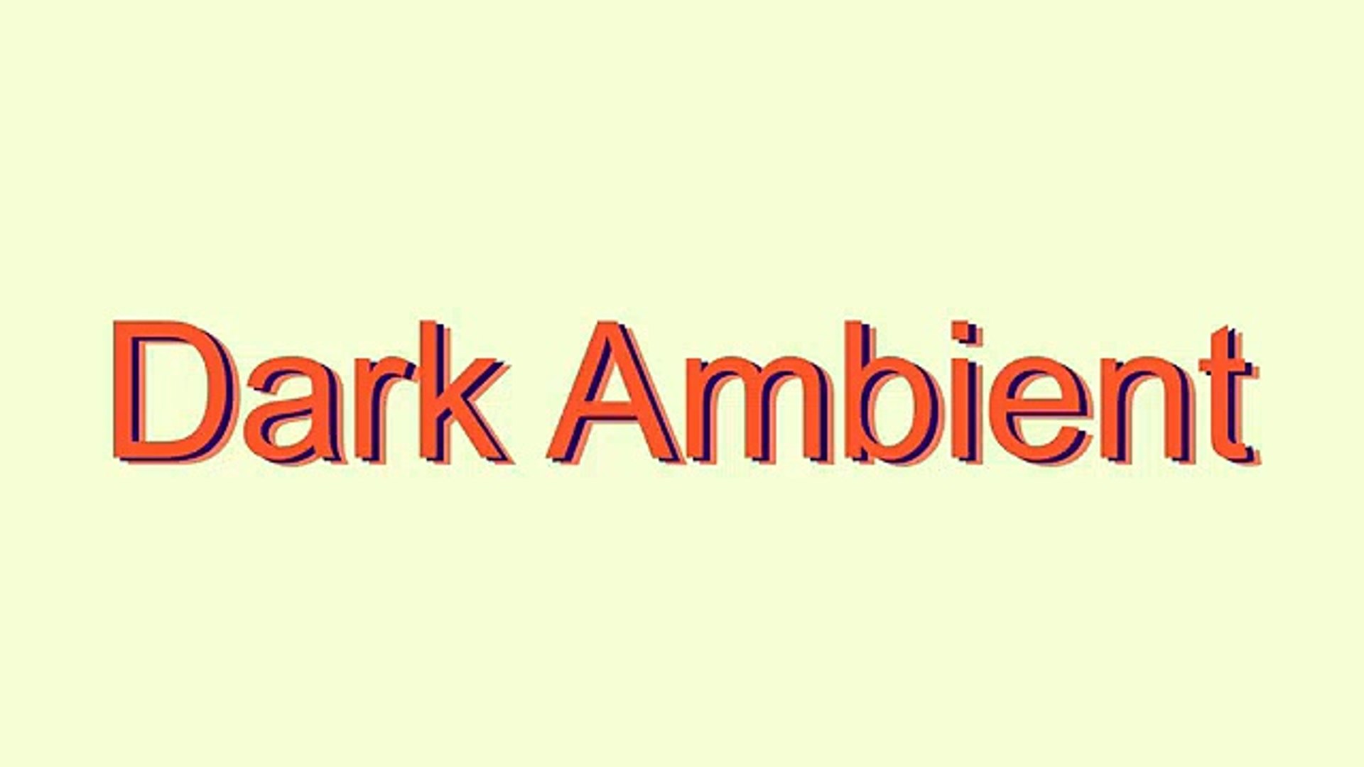 How to Pronounce Dark Ambient