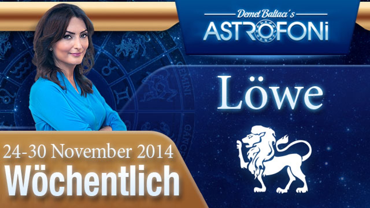 Löwe, Wöchentliches Horoskop,  24-30 November 2014
