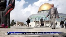 Muslim prayers at Jerusalem Al Aqsa calm despite tensions