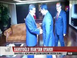 Davutoğlu Irak'tan uyardı Açıklamalar çözüm sürecine destek olmalı