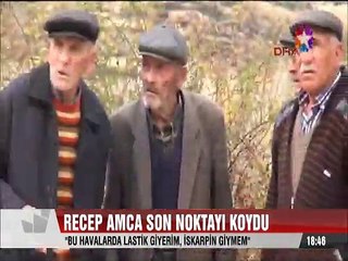 Recep Amca noktayı koydu Lastik giyerim, İskarpin giymem
