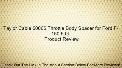 Taylor Cable 50065 Throttle Body Spacer for Ford F-150 5.0L