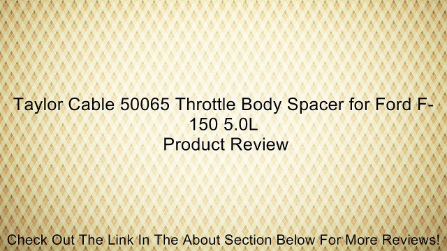 Taylor Cable 50065 Throttle Body Spacer for Ford F-150 5.0L