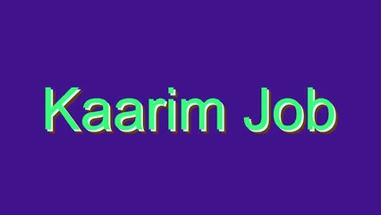 How to Pronounce Kaarim Job