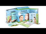 ★ Natural Clear Vision ► Improve Your Eyesight Naturally, Without Surgery ★