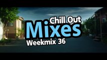 Chill Out Mixes Weekmix 36