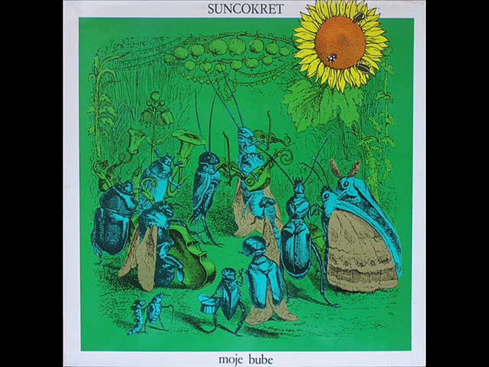 MOJE BUBE - SUNCOKRET (1977)