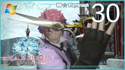 FINAL FANTASY XIV：A Realm Reborn (PC) - Pt.30 【Female Miqo'te】