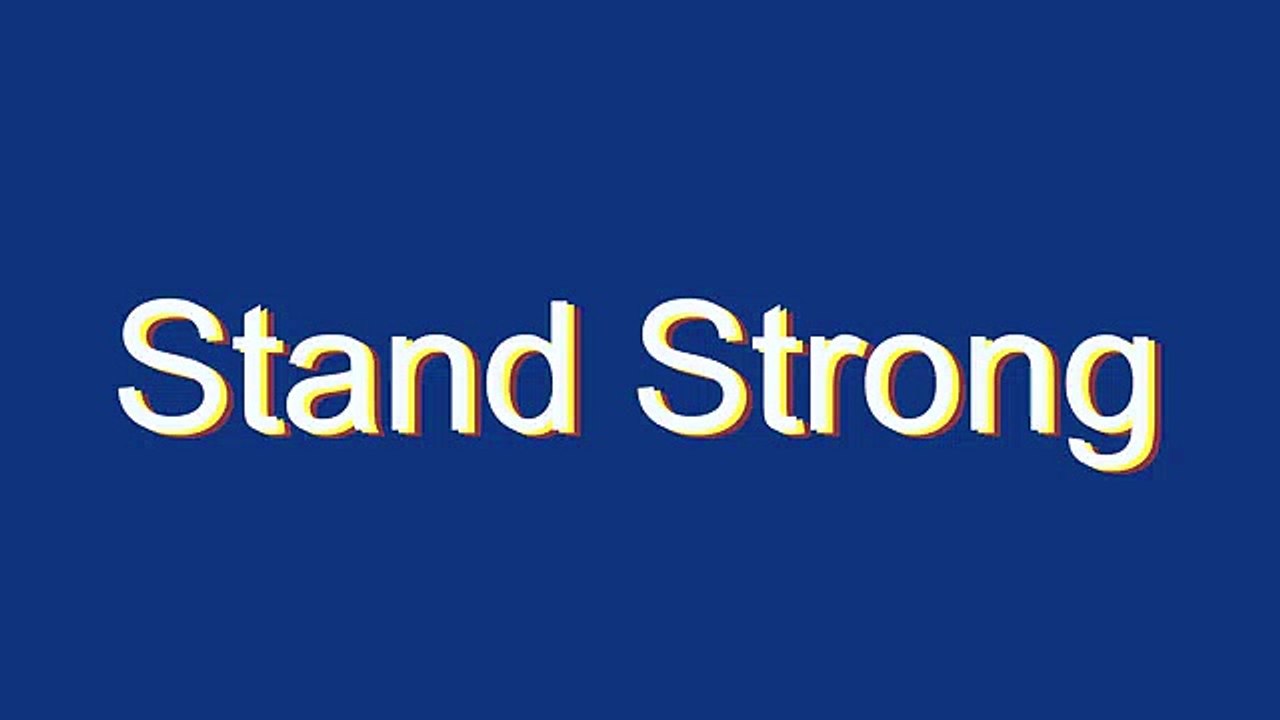 How to Pronounce Stand Strong
