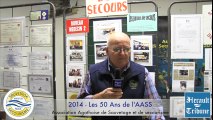 AGDE - 2014 - Les 50 ans de l'Association, Agathoise de Sauvetage et de Secourisme avec Serge FONTA par Didier DENESTEBE