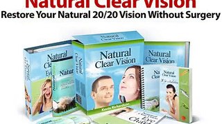Natural Clear Vision Review - Best Natural Clear Vision System