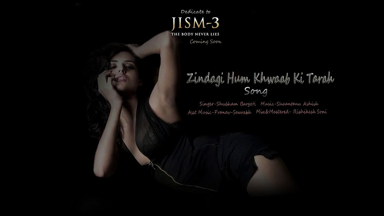 ZINDAGI HUM KHWAB-JISM 3 SONG New Indian Songs
