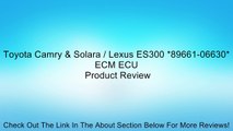Toyota Camry & Solara / Lexus ES300 *89661-06630* ECM ECU Review