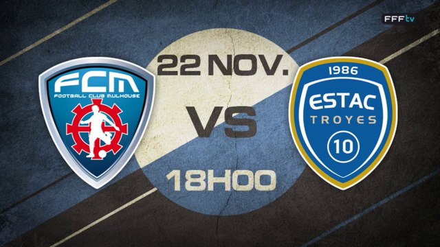 Samedi 22 Novembre 18h - FC Mulhouse - ES Troyes (b) - CFA, Groupe B, J11 (REPLAY)