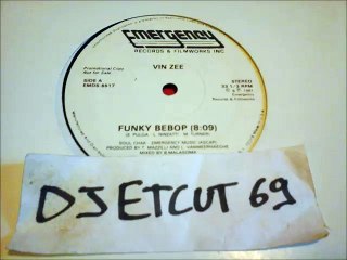 VIN ZEE -FUNKY BEBOP(RIP ETCUT)EMERGENCY REC 81