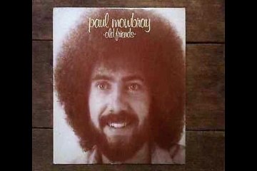 Paul Mowbray"Old Friends" 1982 Canada Private Folk Rock