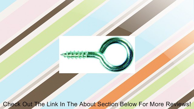 L.H. Dottie SE4 Screw Eye, No.8 by 5/8-Inch Length, 1-5/8-Inch Overall Length, Zinc Plated, 100-Pack Review