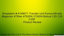 Simplyitem � A1480Y1 Transfer Unit Konica-Minolta Magicolor 4750en 4750DN 3730DN Bizhub C25 C35 C35P Review