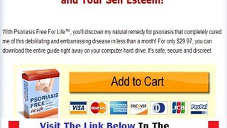 Psoriasis Free For Life Don't Buy Unitl You Watch This Bonus + Discount