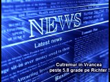 BREAKING NEWS ROMANIA - Earthquake of 5.8 degrees in Vrancea Romania Europe