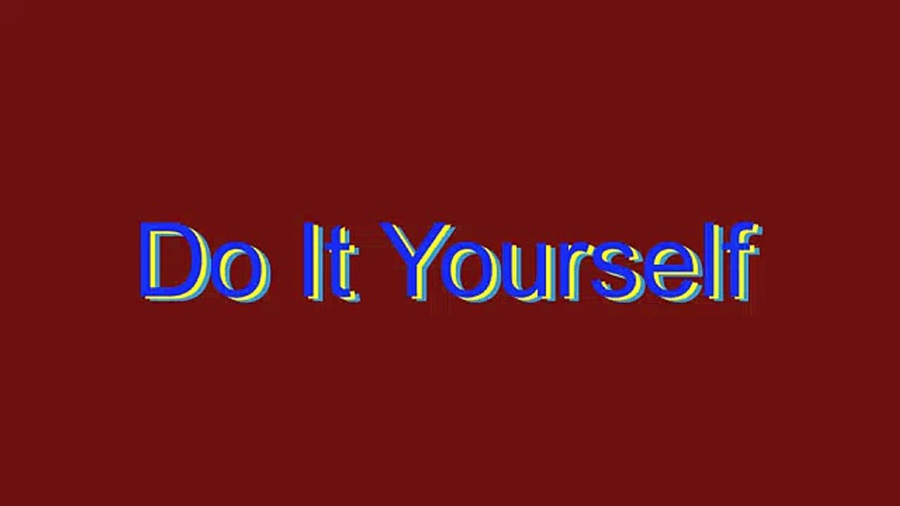 How to Pronounce Do It Yourself